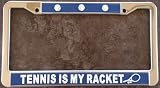 Tennis Is My Racquet License Plate Frame (Brand New)