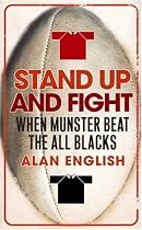 Stand Up and Fight: When Munster Beat the All Blacks