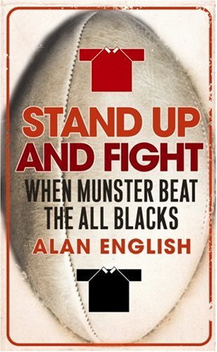 Stand Up and Fight: When Munster Beat the All Blacks
