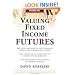 Valuing Fixed Income Futures (McGraw-Hill Library of Investment and Finance)
