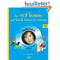 Le vieil homme qui faisait danser les saisons : Pour faire aimer la musique de Vivaldi (1CD audio)