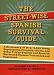 The Street-Wise Spanish Survival Guide: A Dictionary of Over 3,000 Slang Expressions, Proverbs, Idioms, and Other Tricky English and Spanish Words and Phrases Translated and Explained