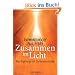 Zusammen im Licht: Was Angeh�rige mit Sterbenden erleben