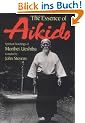 The Essence of Aikido: Spiritual Teachings of Morihei Ueshiba