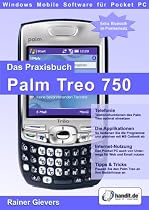 Das Praxisbuch Palm Treo 750