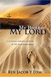 My Brother My Lord