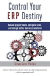 Control Your ERP Destiny: Reduce Proj...