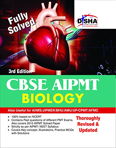 CBSE AIPMT Medical Entrance Biology - 3rd Edition (Must for AIIMS/AFMC/JIPMER)