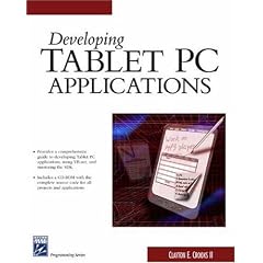 Developing Tablet PC Applications (Charles River Media Programming)