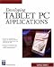 Developing Tablet PC Applications (Charles River Media Programming) (Charles River Media Programming)