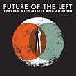 Travels With Myself And Another
