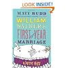 William Walker's First Year of Marriage: A Horror Story