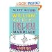 William Walker's First Year of Marriage: A Horror Story