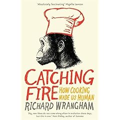 【クリックで詳細表示】Catching Fire： How Cooking Made Us Human： Richard Wrangham： 洋書