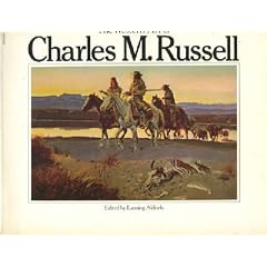 The Western Art of Charles M. Russell