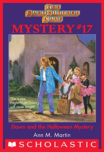 The Baby-Sitters Club Mystery #17: Dawn and the Halloween Mystery (Baby-Sitters Club Mysteries)