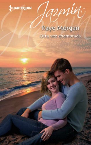 Otra vez enamorada (Jazmín) (Spanish Edition)