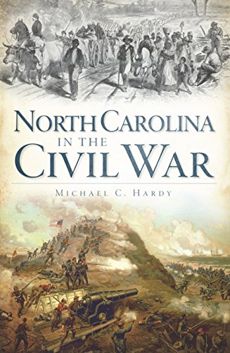 North Carolina in the Civil War (Civil War Series)