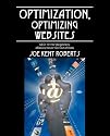 Optimization, Optimizing Websites: SEO 101 for Beginners; Basics Never Go Out of Date