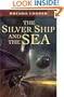 The Silver Ship and the Sea