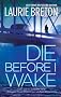 Die Before I Wake