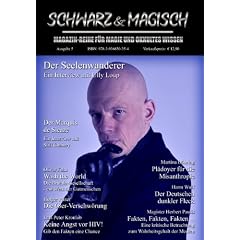 SCHWARZ & MAGISCH. Magazin-Reihe f�r Magie und Okkultes Wissen. Ausgabe 5