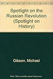Spotlight on the Russian Revolution