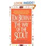 The Way of the Scout: A Native American Path to Finding Spiritual Meaning in a Physical World