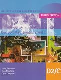 MEI Decision Mathematics: v. 2 & C (MEI Structured Mathematics (A+AS Level) Third Edition)