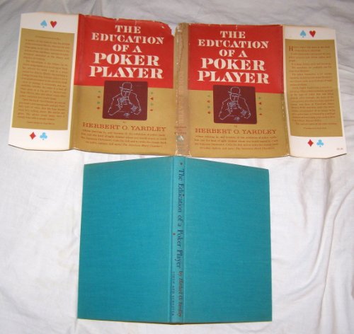 The Education of a Poker Player: Including Where and How One Learns to Win
