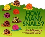 How Many Snails? A Counting Book How Many Snails?