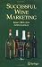 Successful Wine Marketing