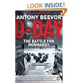 D-Day: D-Day and the Battle for Normandy