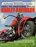 How to Restore Your Harley-Davidson [HT RESTORE YOUR HARLEY-DAVIDSO]