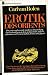 Erotik des Orients : Das Liebesleben d. oriental. Hochkulturen: Indien, Persien, d. arab. Völker, China u. Japan, Liebesmagie u. Geheimlehren