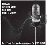 22 Classic Bright Star Old Time Radio Broadcasts on DVD (over 9 Hours 59 Minutes running time)