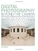 Books : Digital Photography Beyond the Camera: Expert Photoshop and Digital Know-how for Top-quality Images and Prints