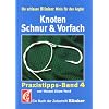 Knoten, Schnur und Vorfach: Ein Buch der Zeitschrift 'Blinker'