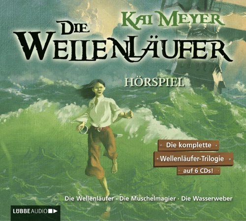 Die Wellenläufer - Teil 1-3: Die Wellenläufer 