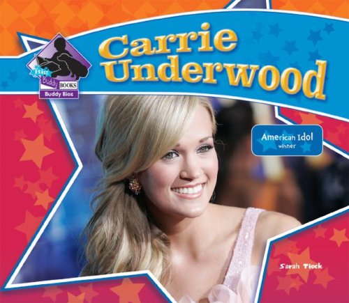 Carrie Underwood (Big Buddy Biographies)