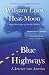 Blue Highways: A Journey into America