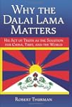 Why the Dalai Lama Matters: His Act o...