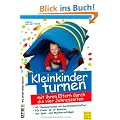 Kleinkinder turnen mit ihren Eltern durch die vier Jahreszeiten: 40 Themenstunden mit Ger�telandschaften. F�r Kinder ab 15 Monaten. Mit Spiel-und Musikvorschl�gen