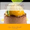 Dessert Haiku: Petite Desserts for the Sweet Tooth & Poetry for the Soul