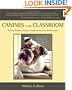 Canines in the Classroom: Raising Humane Children through Interactions with Animals