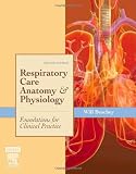 Respiratory Care Anatomy and Physiology: Foundations for Clinical Practice, 2e
