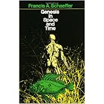 Genesis in Space and Time; The Flow of Biblical History (Bible Commentary for Layman) book cover