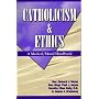 Catholicism & Ethics Text: A Medical - Moral Handbook