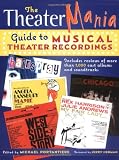 The Theatermania Guide to Musical Theater Recordings