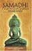 Samadhi: el Estado Mus Elevado de Sabiduria (Yoga La Ciencia Sagrada/ Yoga the Sacred Science) by Rama Swami ISBN 8188157406